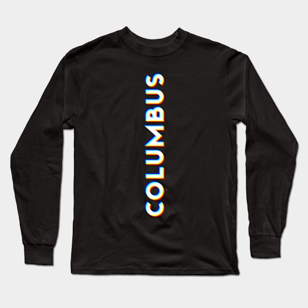 Columbus Ohio CMYK Glitch Type Long Sleeve T-Shirt by Hashtagified